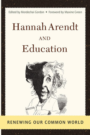 Hannah Arendt and Education: Renewing Our Common World,Used