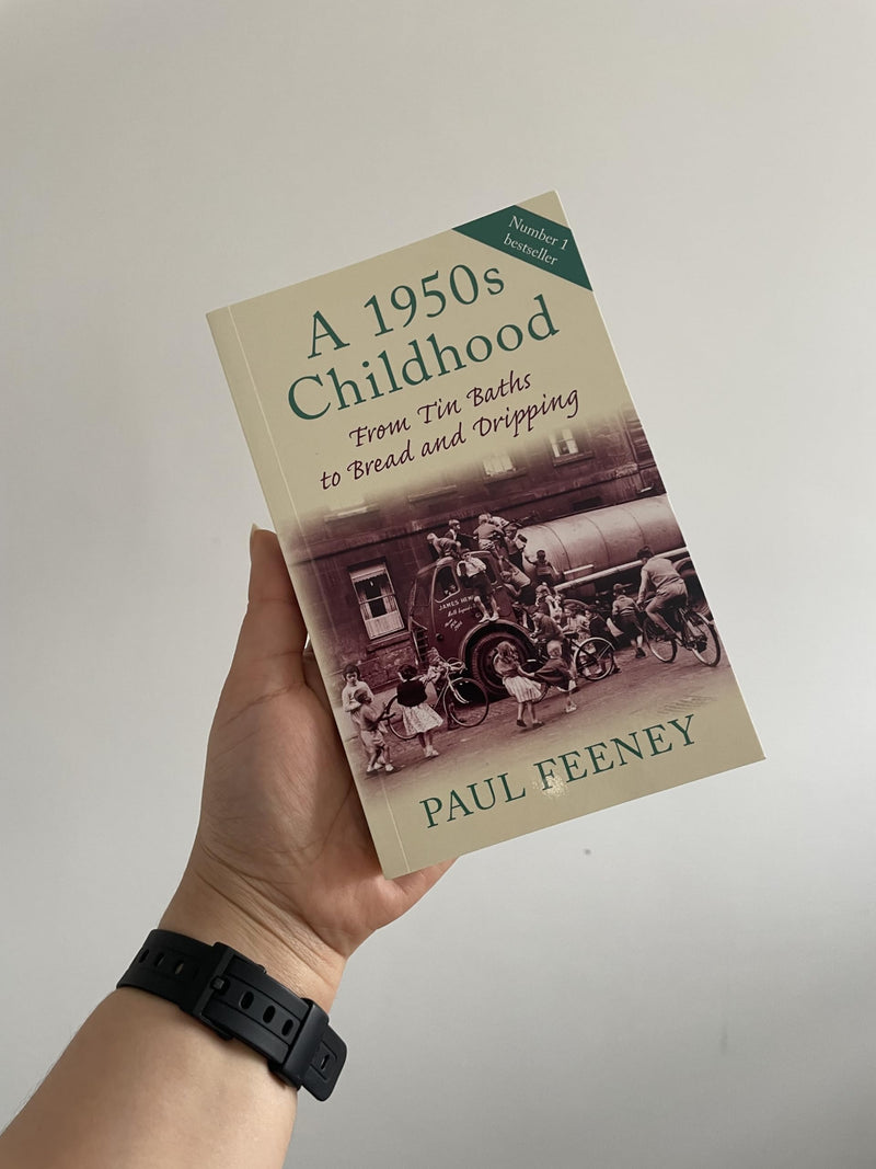 A 1950s Childhood: From Tin Baths to Bread and Dripping,Used