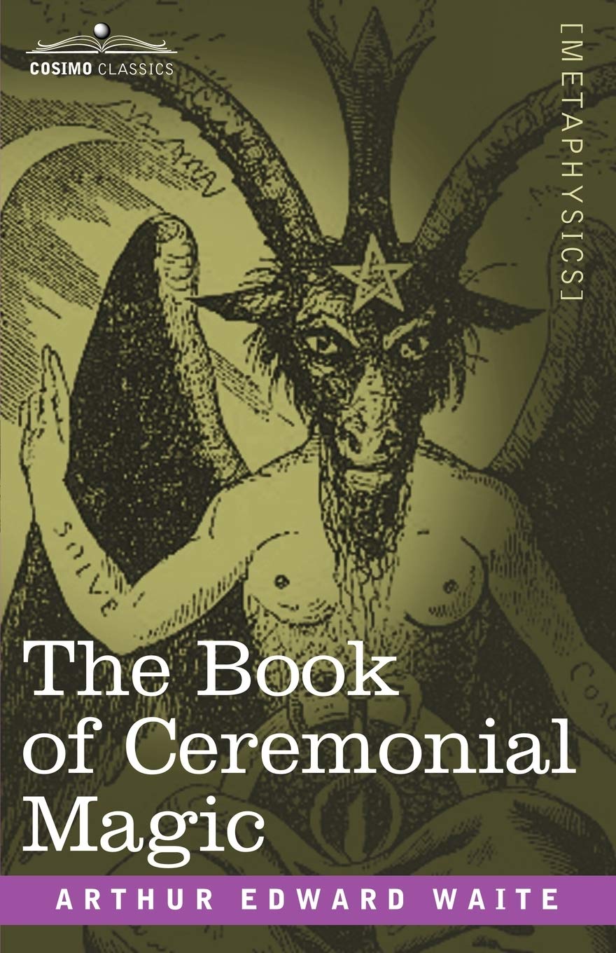 The Book of Ceremonial Magic (Cosimo Classics Metaphysics),Used