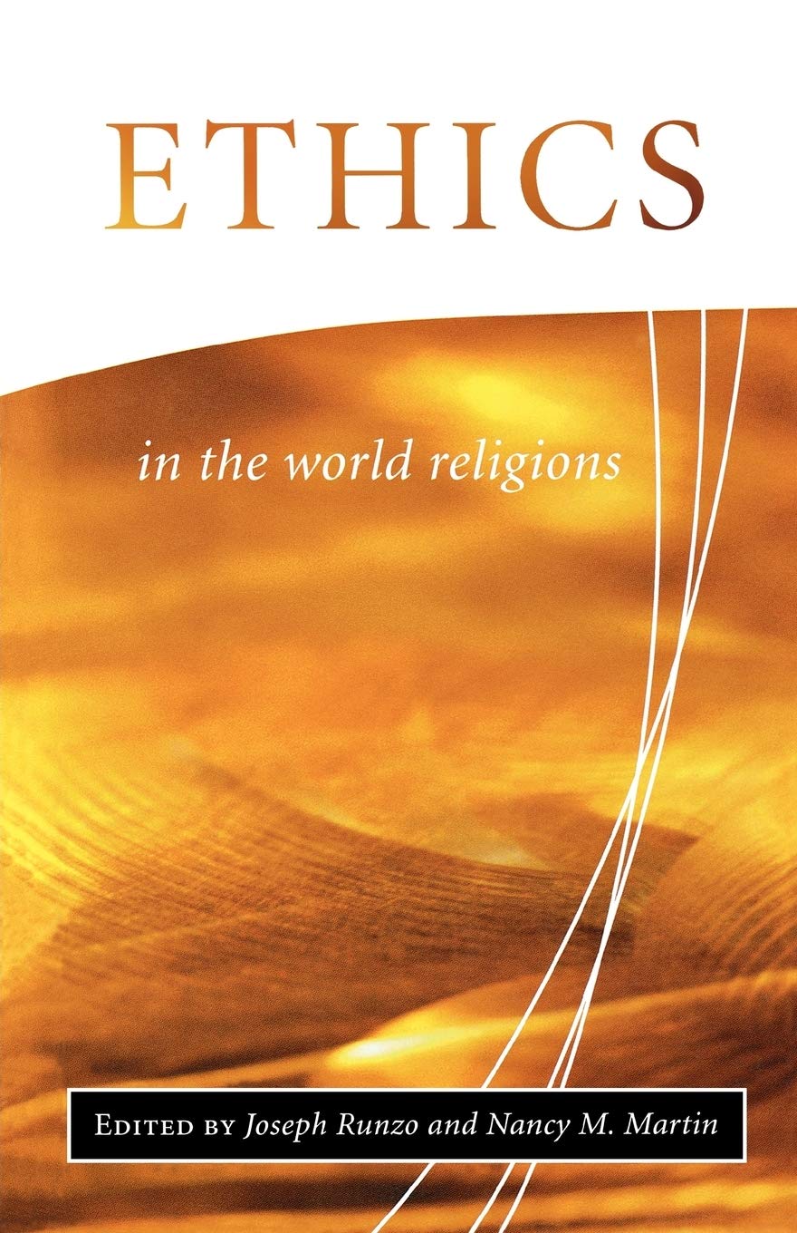 Ethics in the World Religions (Library of Global Ethics and Religion),Used