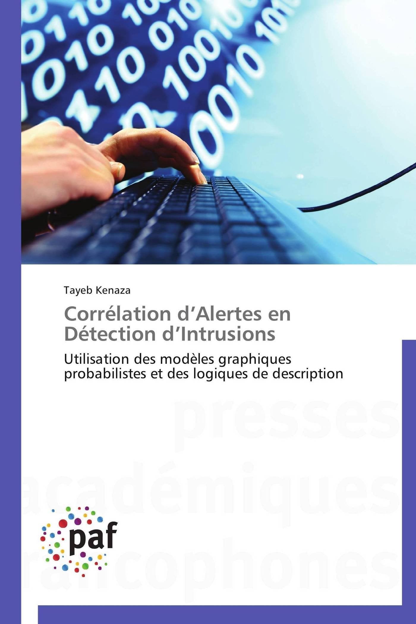 Corrlation dAlertes en Dtection dIntrusions: Utilisation des modles graphiques probabilistes et des logiques de description ,Used