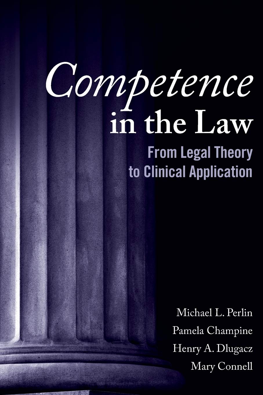 Competence in the Law: From Legal Theory to Clinical Application,Used