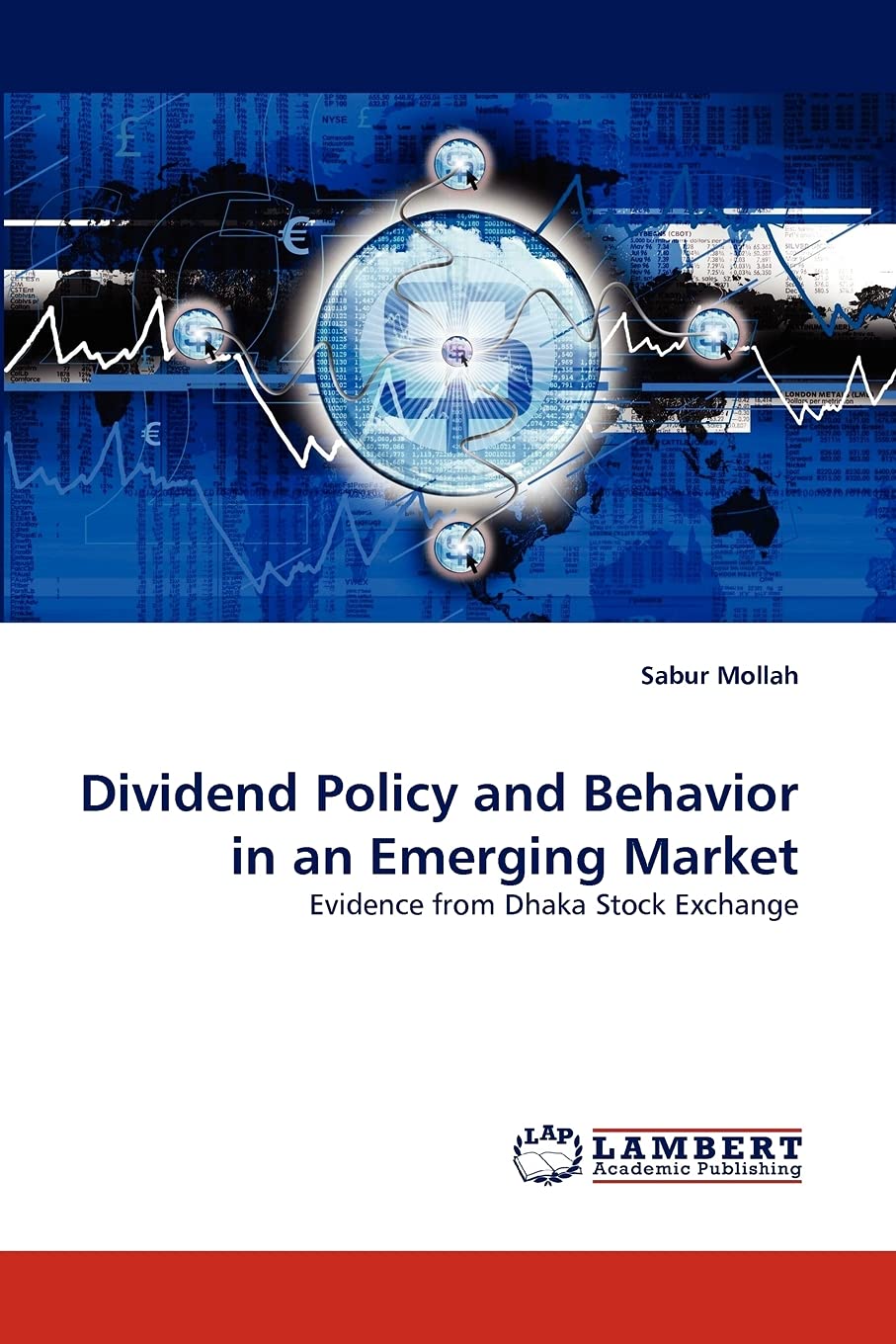 Dividend Policy and Behavior in an Emerging Market: Evidence from Dhaka Stock Exchange,Used