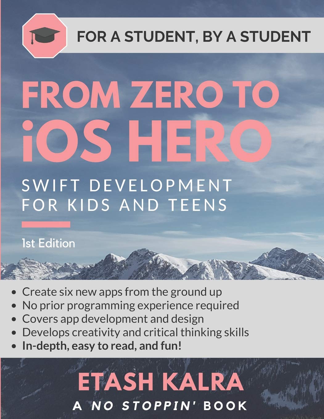 From Zero to iOS Hero: Swift Development for Kids and Teens,Used