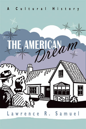 The American Dream: A Cultural History,New