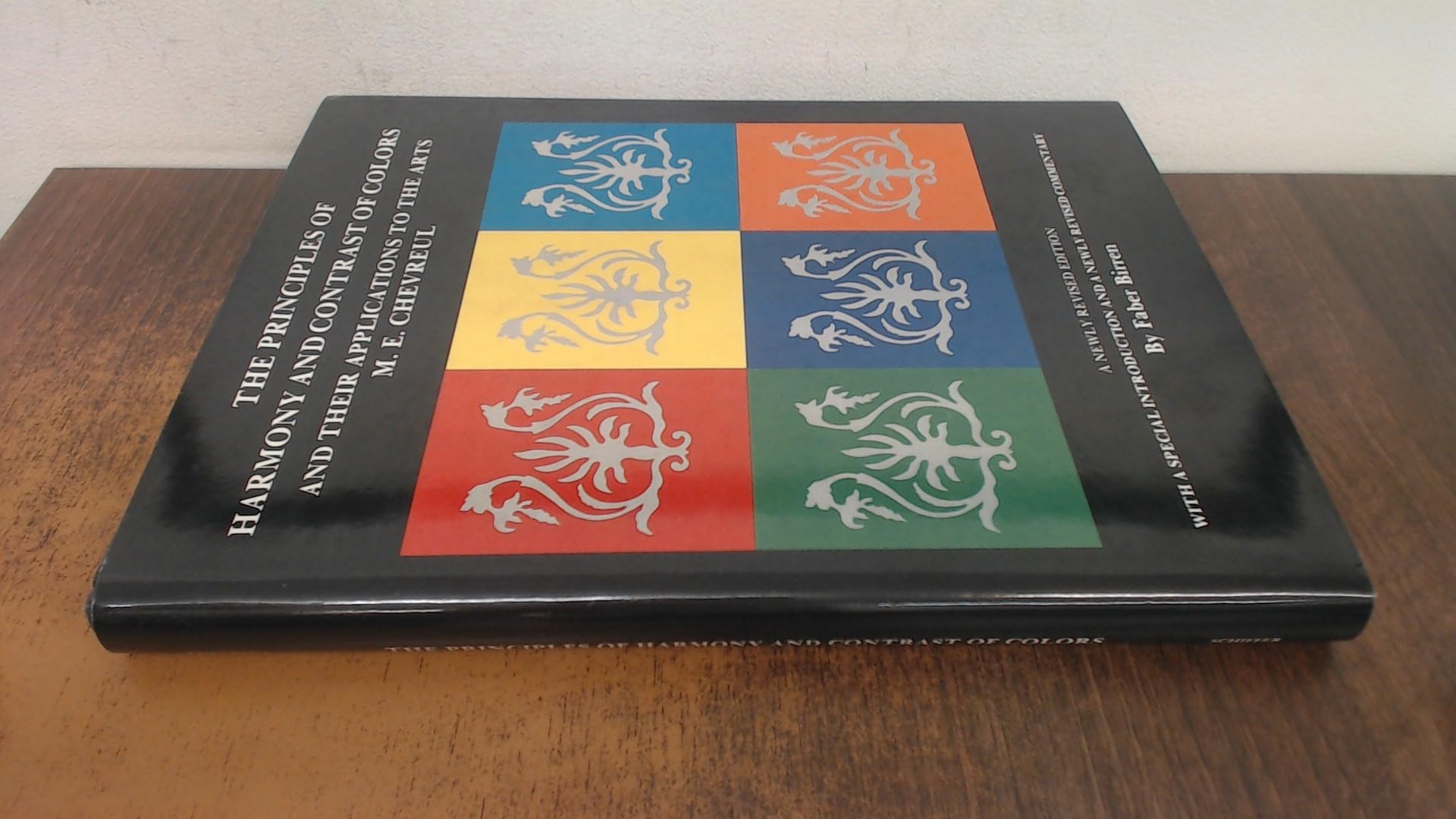 The Principles of Harmony and Contrast of Colors: and Their Applications to the Arts,Used