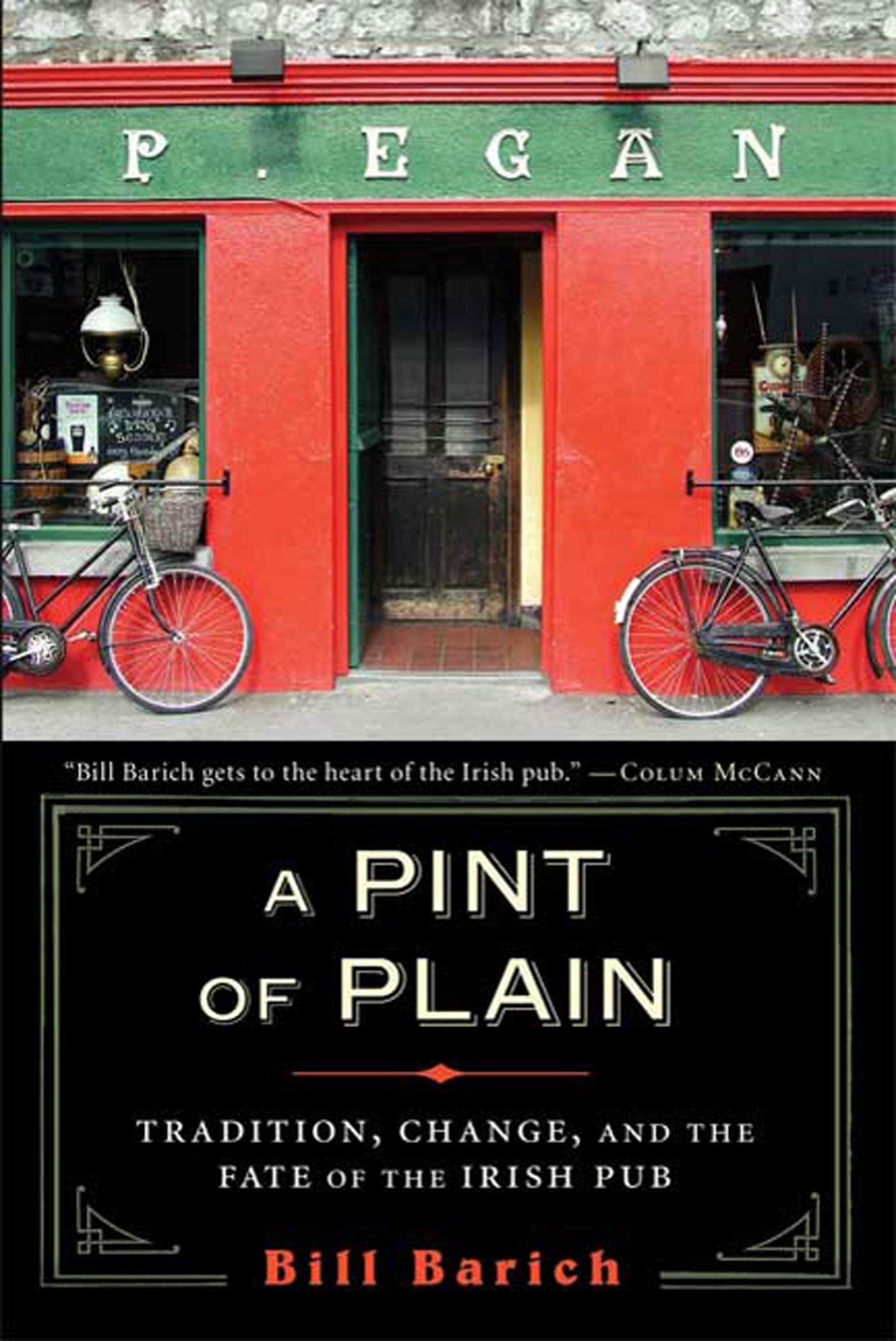 A Pint of Plain: Tradition, Change, and the Fate of the Irish Pub,Used