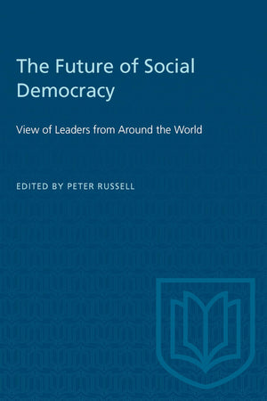 The Future of Social Democracy: View of Leaders from Around the World (Heritage),Used