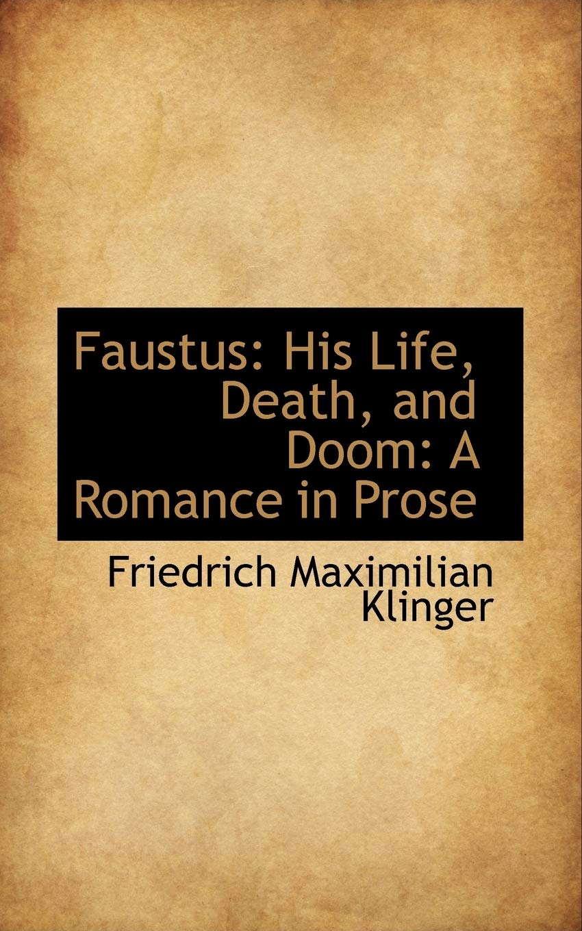 Faustus: His Life, Death, and Doom: a Romance in Prose,Used