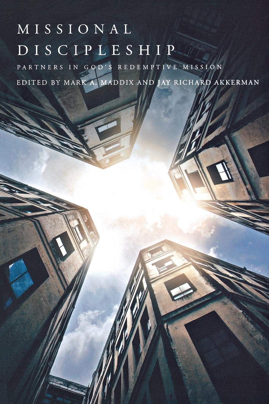 Missional Discipleship: Partners in God's Redemptive Mission,Used