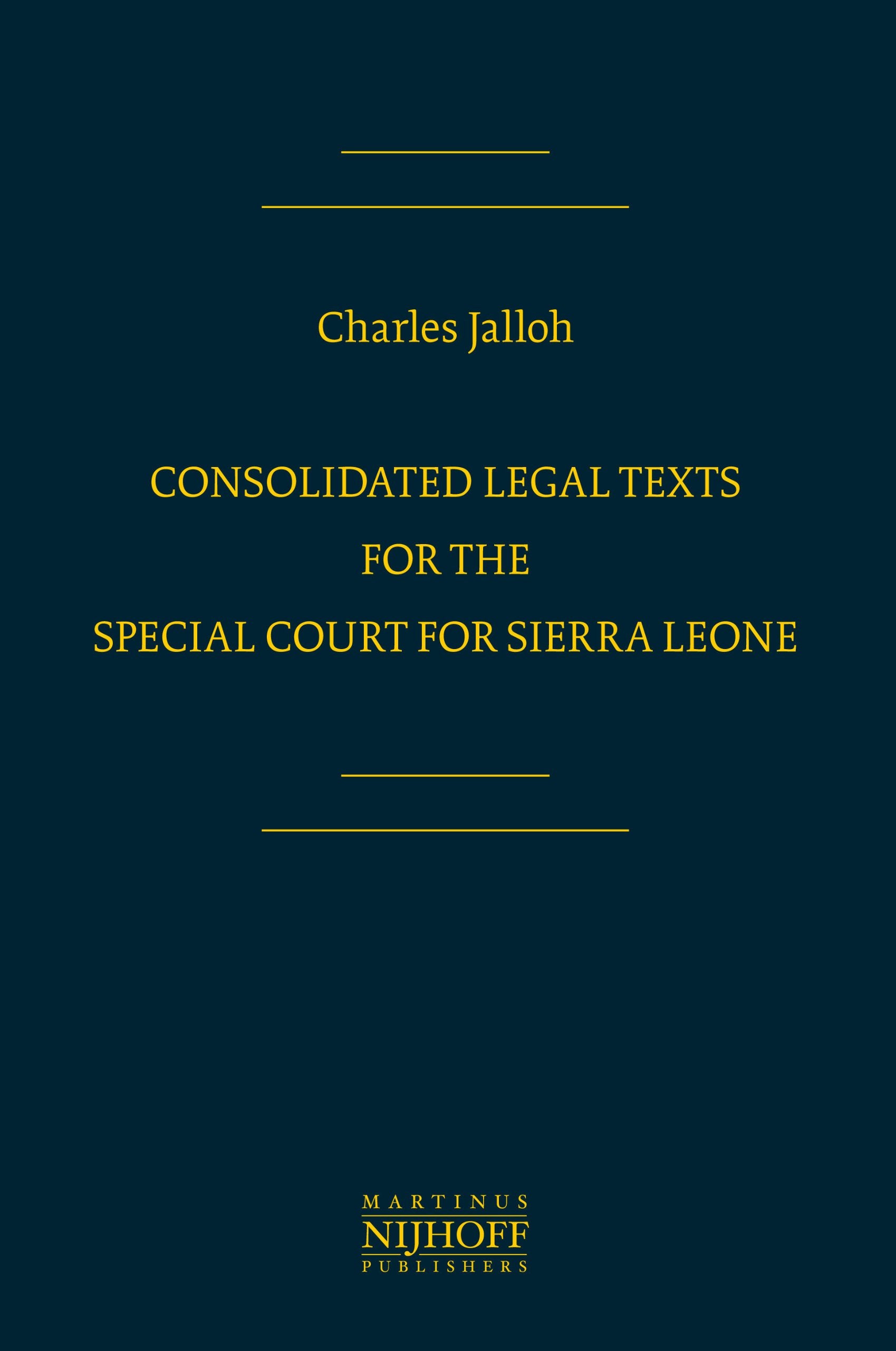Consolidated Legal Texts of the Special Court for Sierra Leone,Used