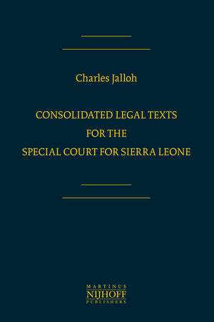 Consolidated Legal Texts of the Special Court for Sierra Leone,Used