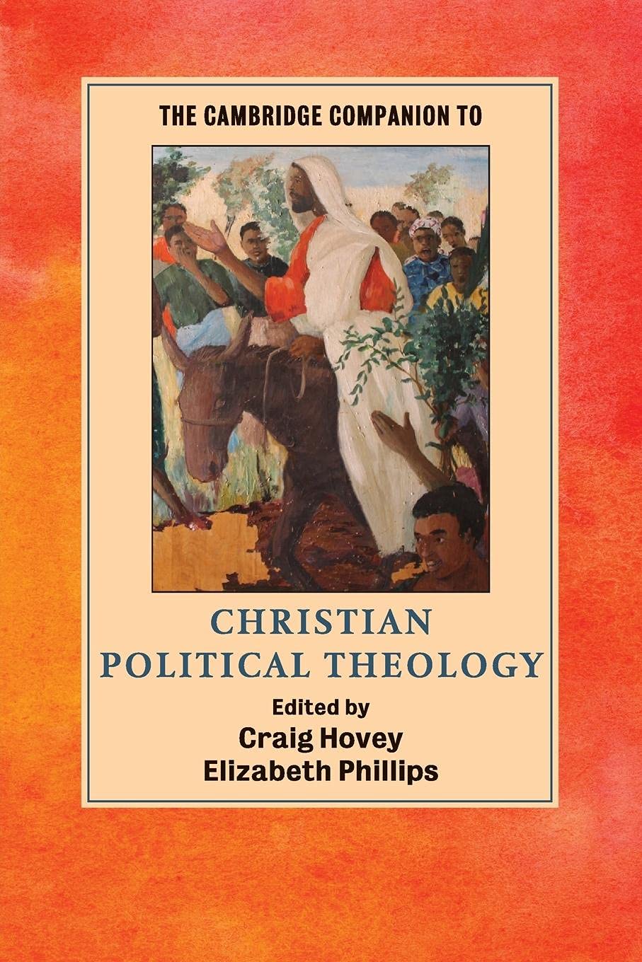 The Cambridge Companion to Christian Political Theology (Cambridge Companions to Religion),Used