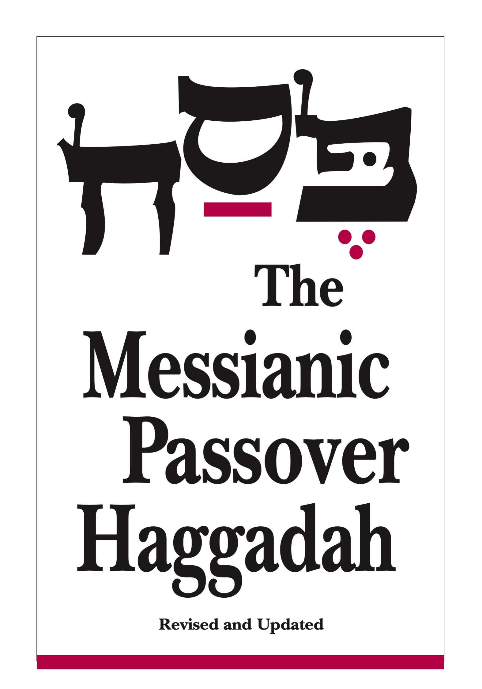 Messianic Passover Haggadah,New