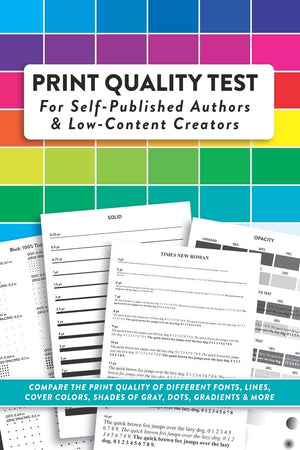 Print Quality Test For SelfPublished Authors & LowContent Creators: Compare The Print Quality of Different Fonts, Lines, Cover,Used