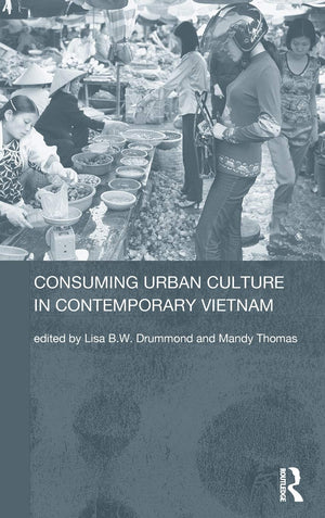 Consuming Urban Culture in Contemporary Vietnam,Used