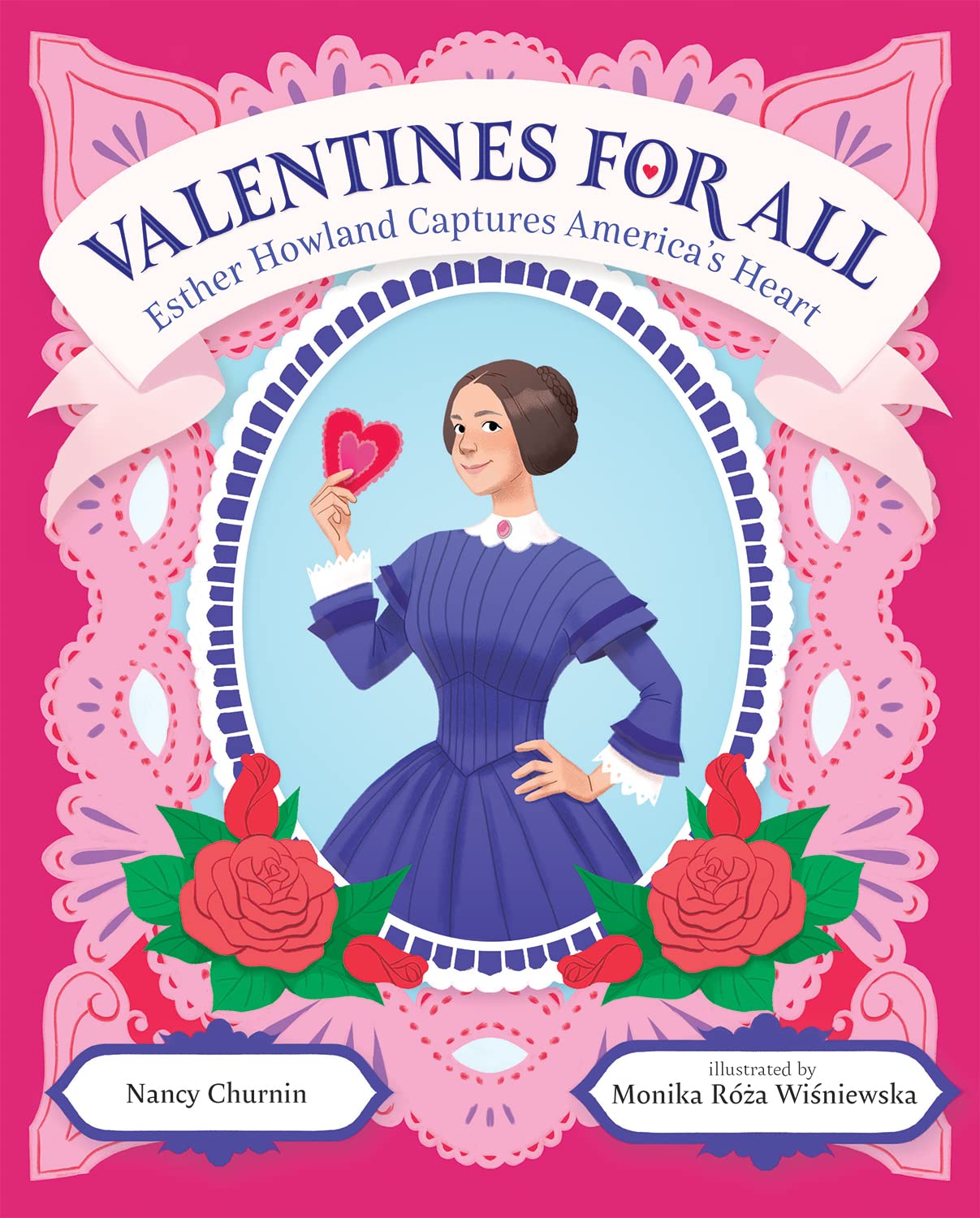Valentines For All: Esther Howland Captures America'S Heart,Used