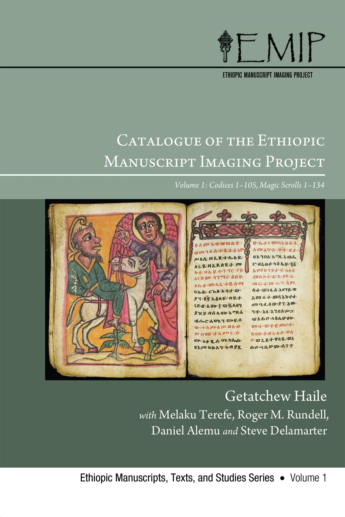 Catalogue Of The Ethiopic Manuscript Imaging Project: Volume 1: Codices 1105, Magic Scrolls 1134 (Ethiopic Manuscripts, Texts,,Used