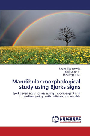 Mandibular morphological study using Bjorks signs: Bjork seven signs for assessing hypodivergent and hyperdivergent growth patte,Used
