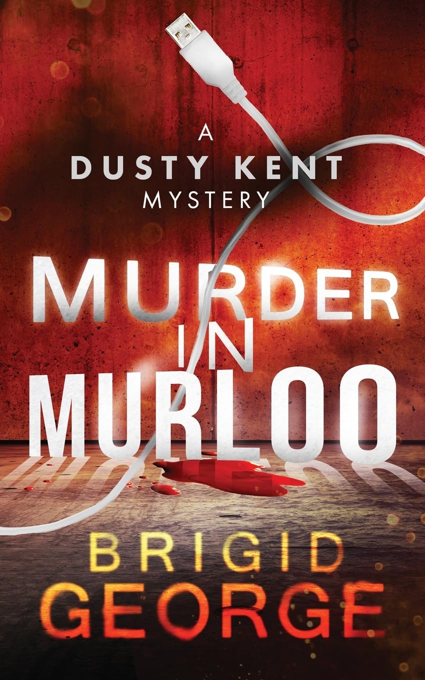 Murder in Murloo: A Dusty Kent Mystery (Dusty Kent Mysteries),Used