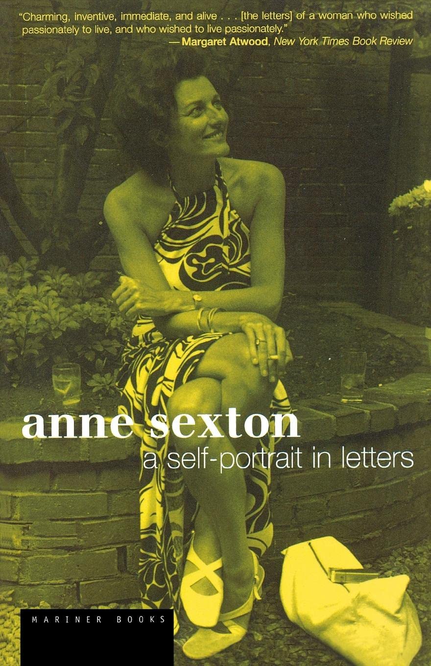 Anne Sexton: A SelfPortrait in Letters,New