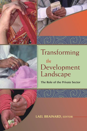Transforming The Development Landscape: The Role Of The Private Sector,Used