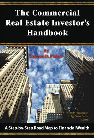 The Commercial Real Estate Investor's Handbook: A StepbyStep Road Map to Financial Wealth,Used