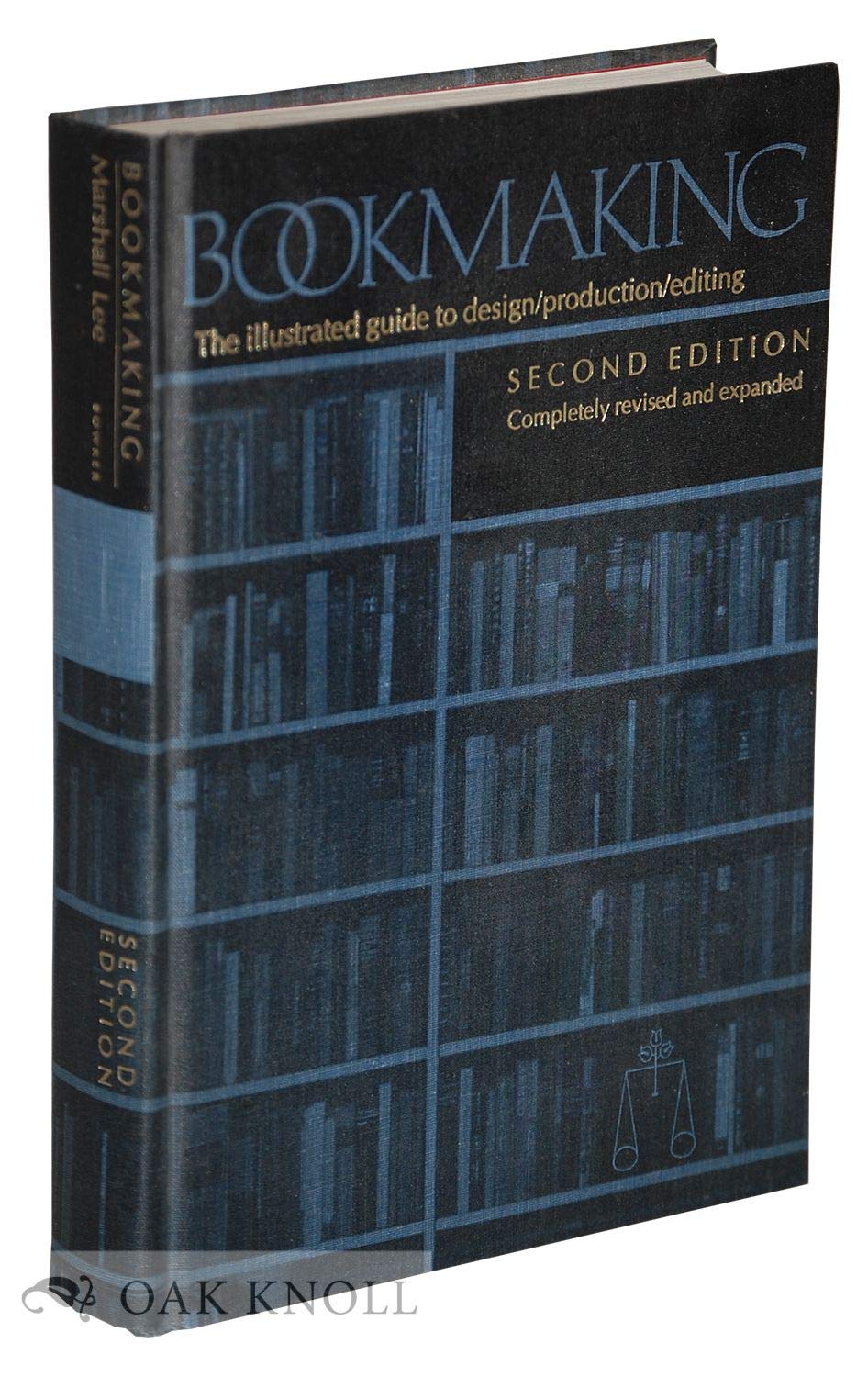 Bookmaking: The Illustrated Guide to Design and Production (Balance House Book),Used