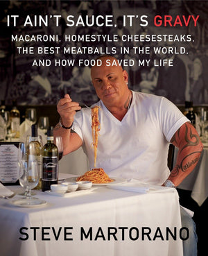 It Aint Sauce, Its Gravy: Macaroni, Homestyle Cheesesteaks, the Best Meatballs in the World, and How Food Saved My Life: A Coo
