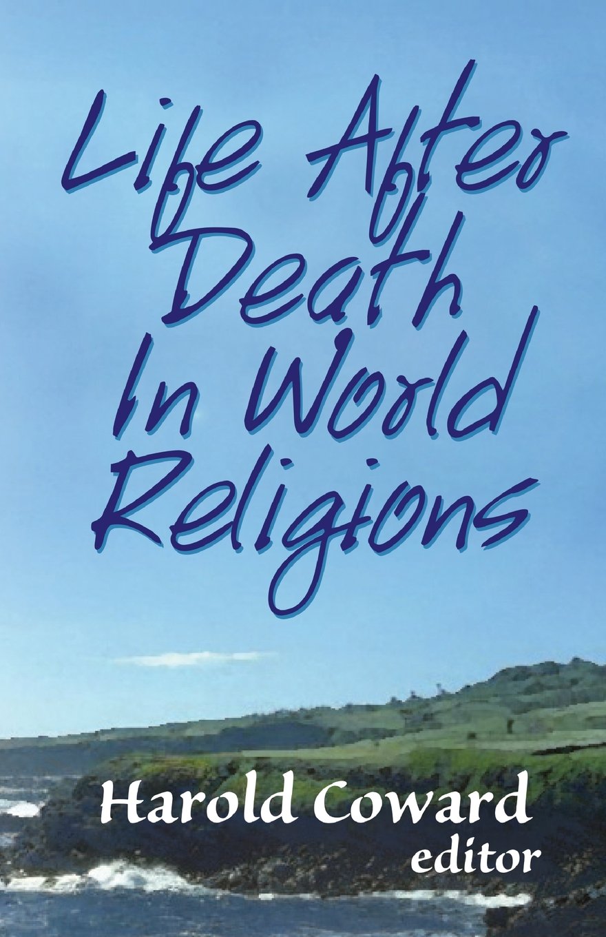 Life After Death in World Religions (Faith Meets Faith),New