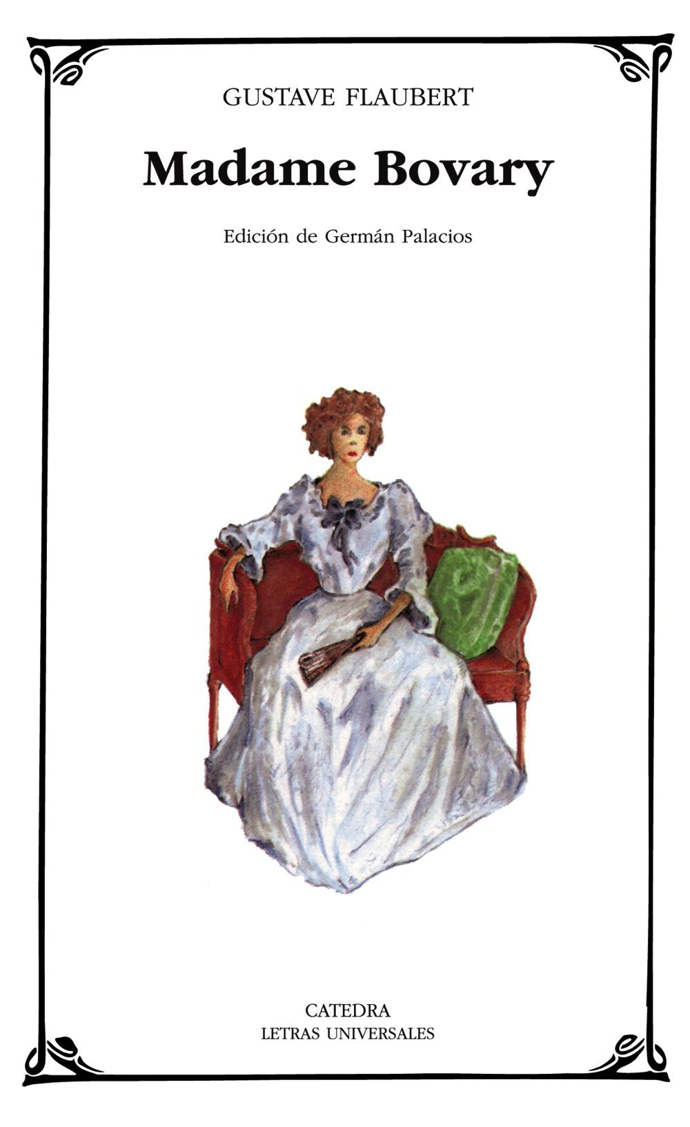 Madame Bovary (Letras Universales / Universal Writings) (Spanish Edition),Used