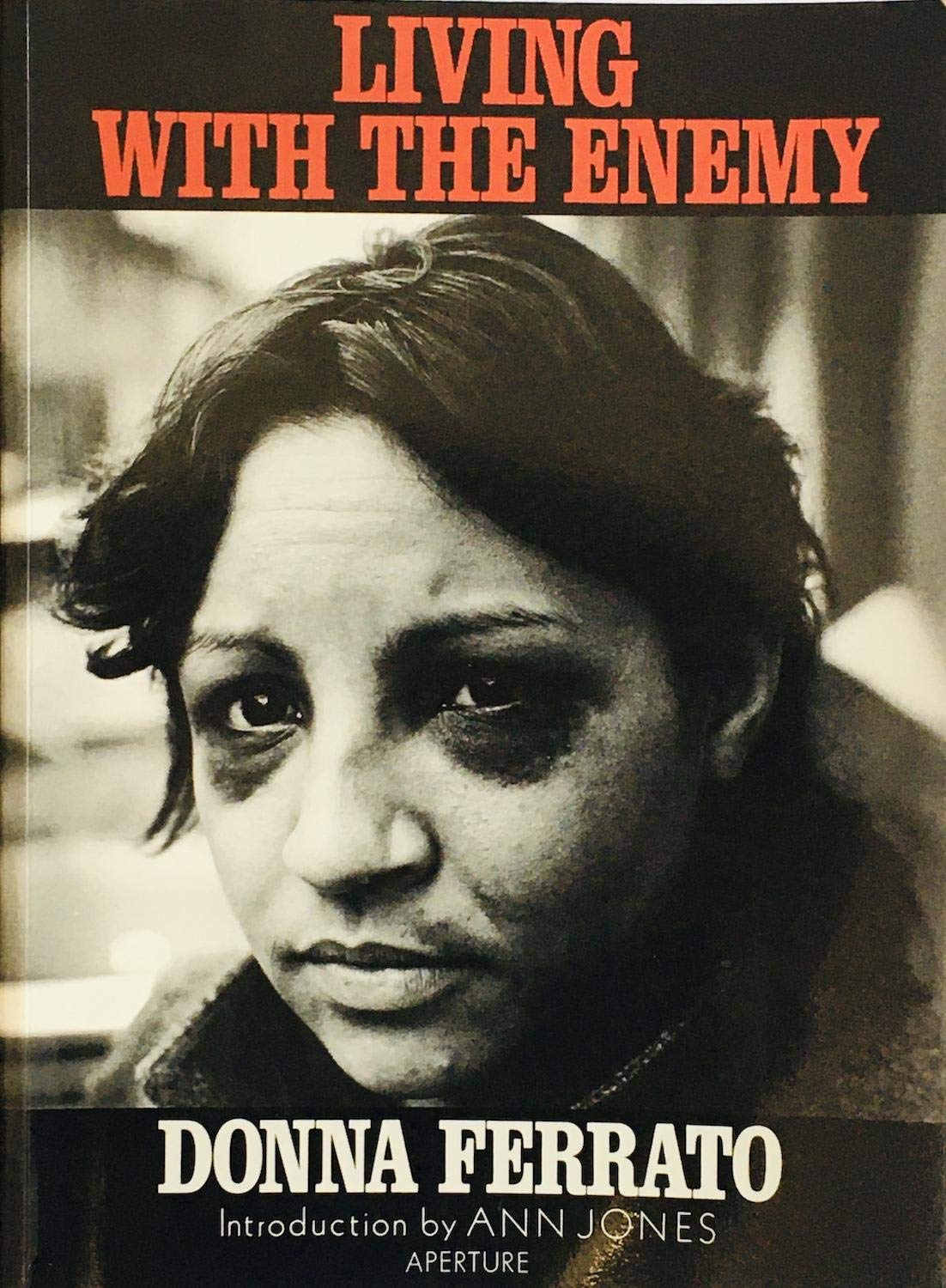 Donna Ferrato: Living With The Enemy