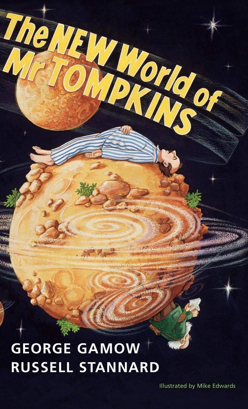 The New World of Mr Tompkins: George Gamow's Classic Mr Tompkins,Used