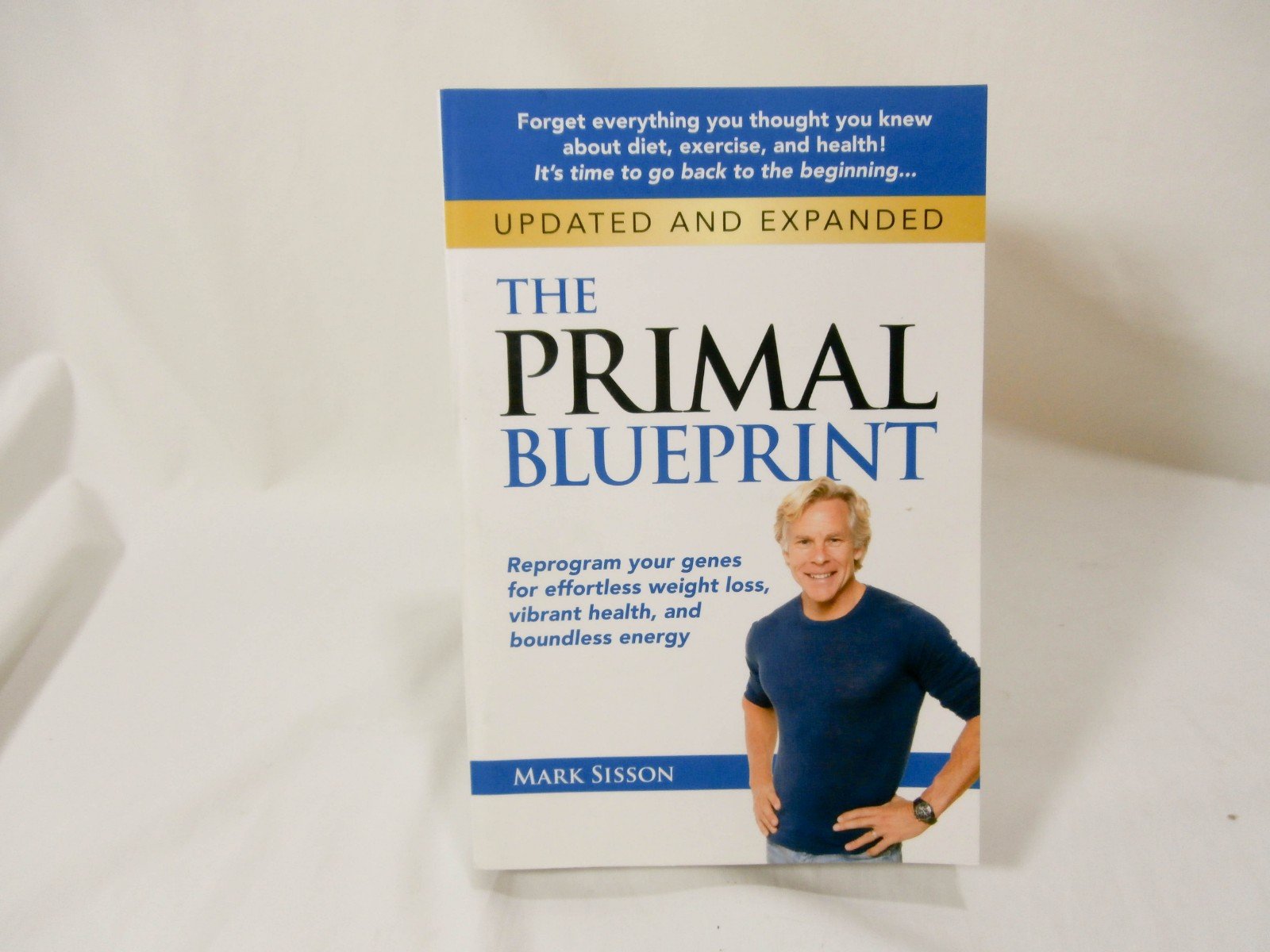 The Primal Blueprint: Reprogram Your Genes For Effortless Weight Loss, Vibrant Health, And Boundless Energy,New