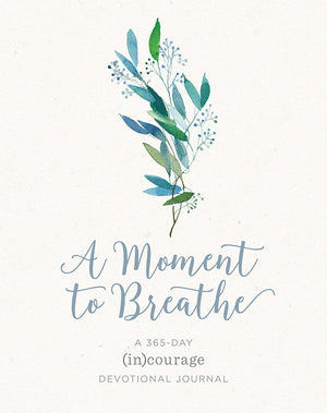 A Moment to Breathe: A 365Day (in)courage Devotional Journal,Used