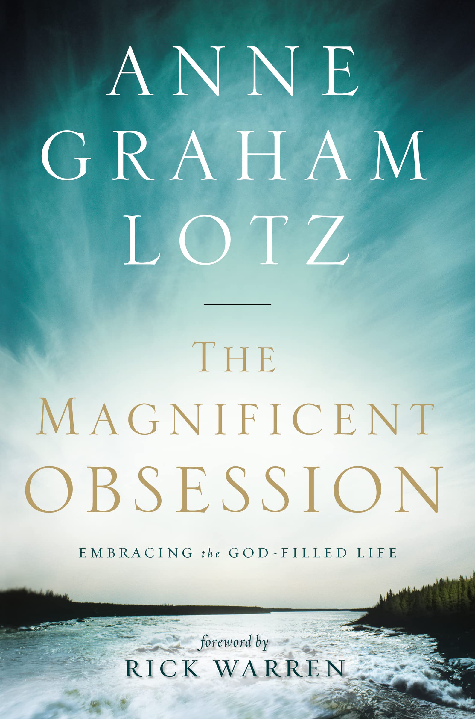 The Magnificent Obsession: Embracing the GodFilled Life,Used