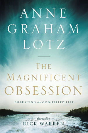 The Magnificent Obsession: Embracing the GodFilled Life,Used