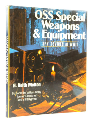 Oss Special Weapons And Equipment: Spy Devices Of Wwii