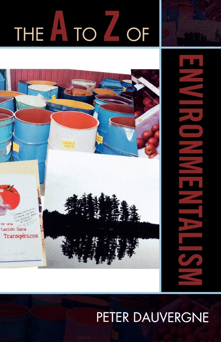 The A To Z Of Environmentalism (The A To Z Guide Series, 115) (Volume 115),Used