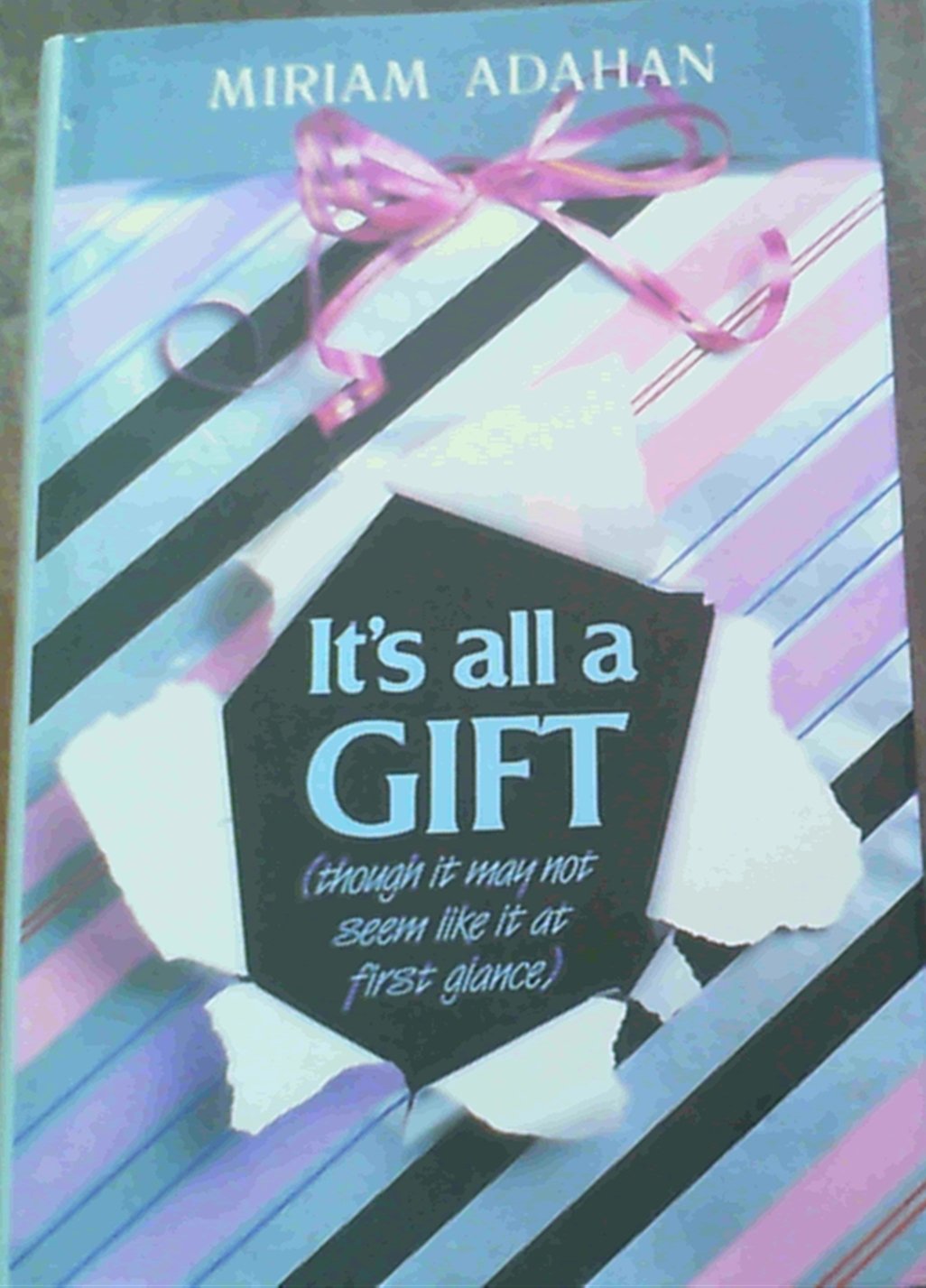 It'S All A Gift
