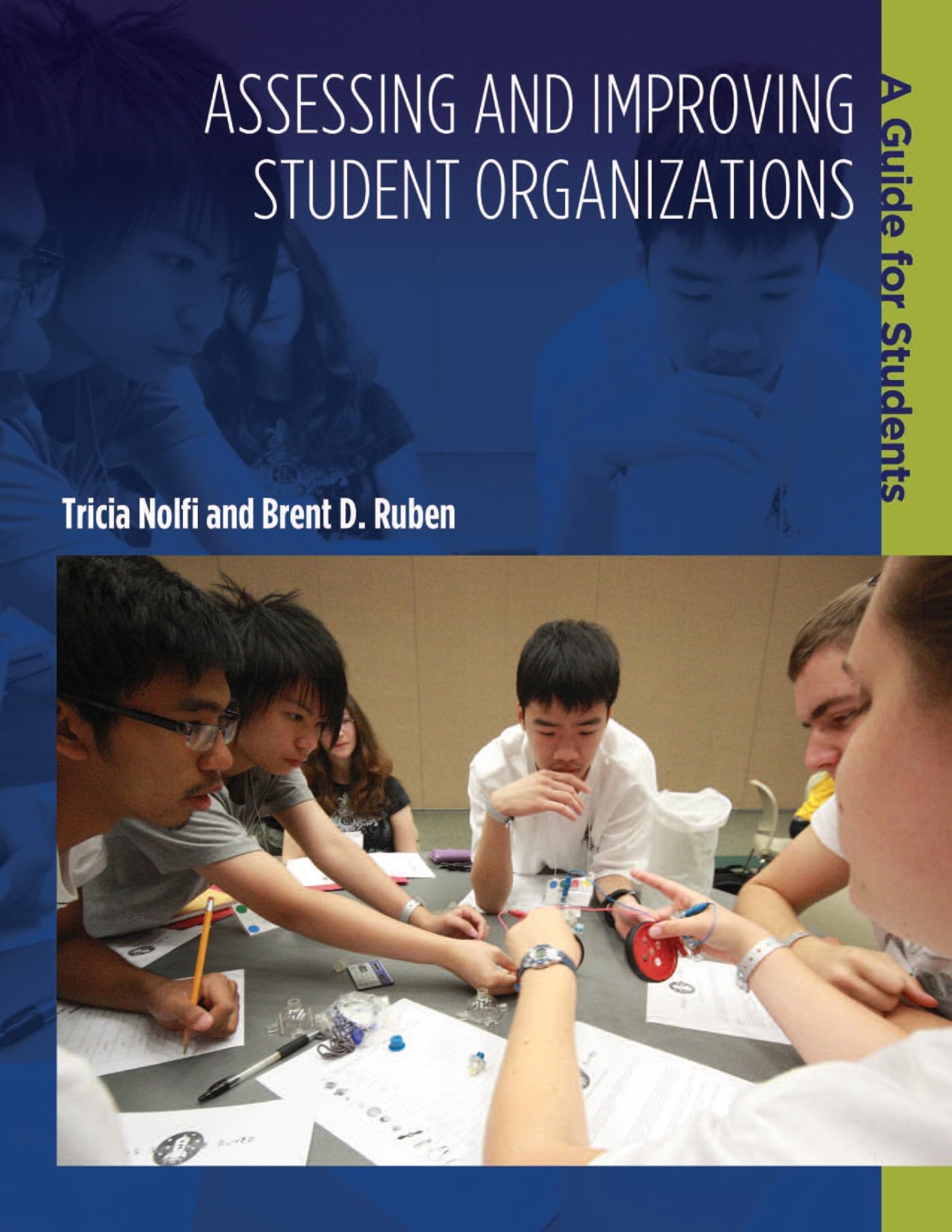 Assessing and Improving Student Organizations: A Guide for Students (An ACPA CoPublication),Used