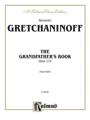 Grandfather's Book, Op. 119 (Kalmus Edition),Used