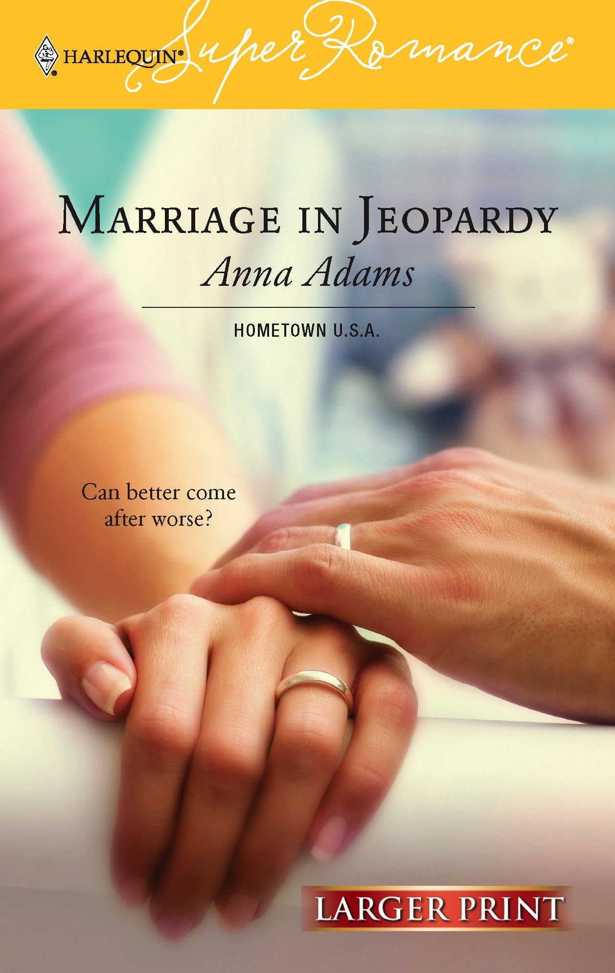 Marriage In Jeopardy (Larger Print Super Romance # 1336),Used