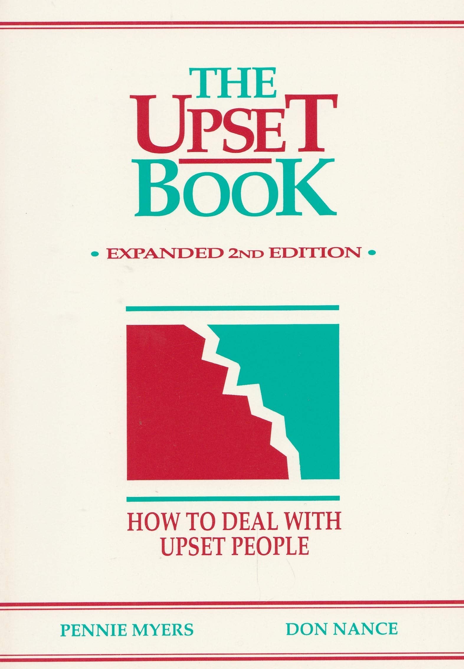 The Upset Book: How to Deal With Upset People,New