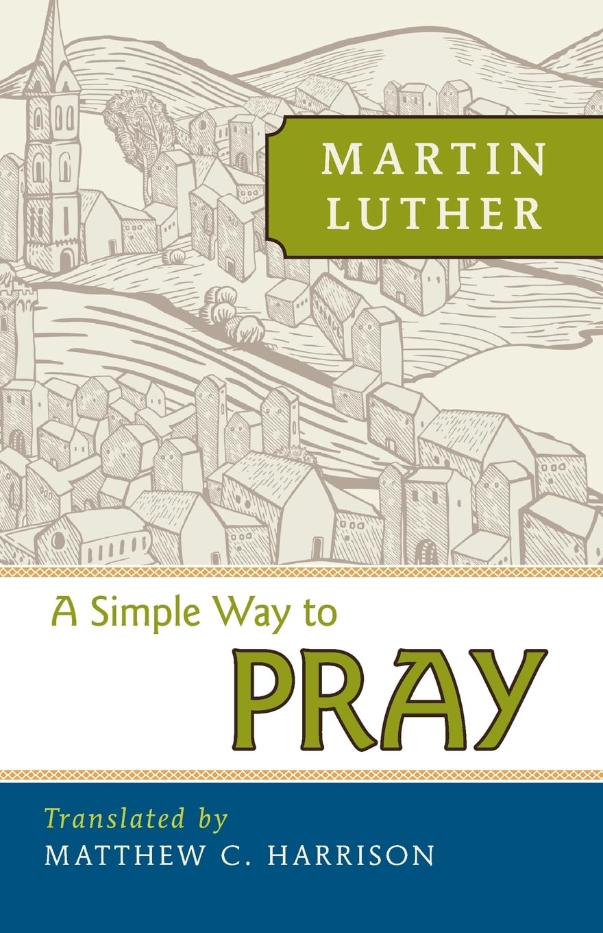 Concordia Publishing A Simple Way to Pray - Inspirational Guidebook for Daily Prayer
