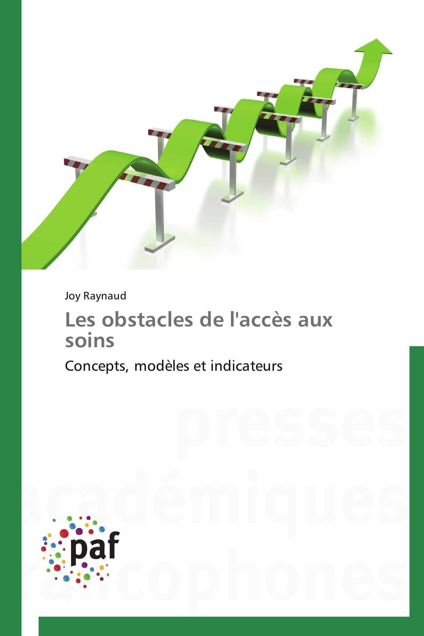 Les obstacles de l'accs aux soins: Concepts, modles et indicateurs (Omn.Pres.Franc.) (French Edition),Used