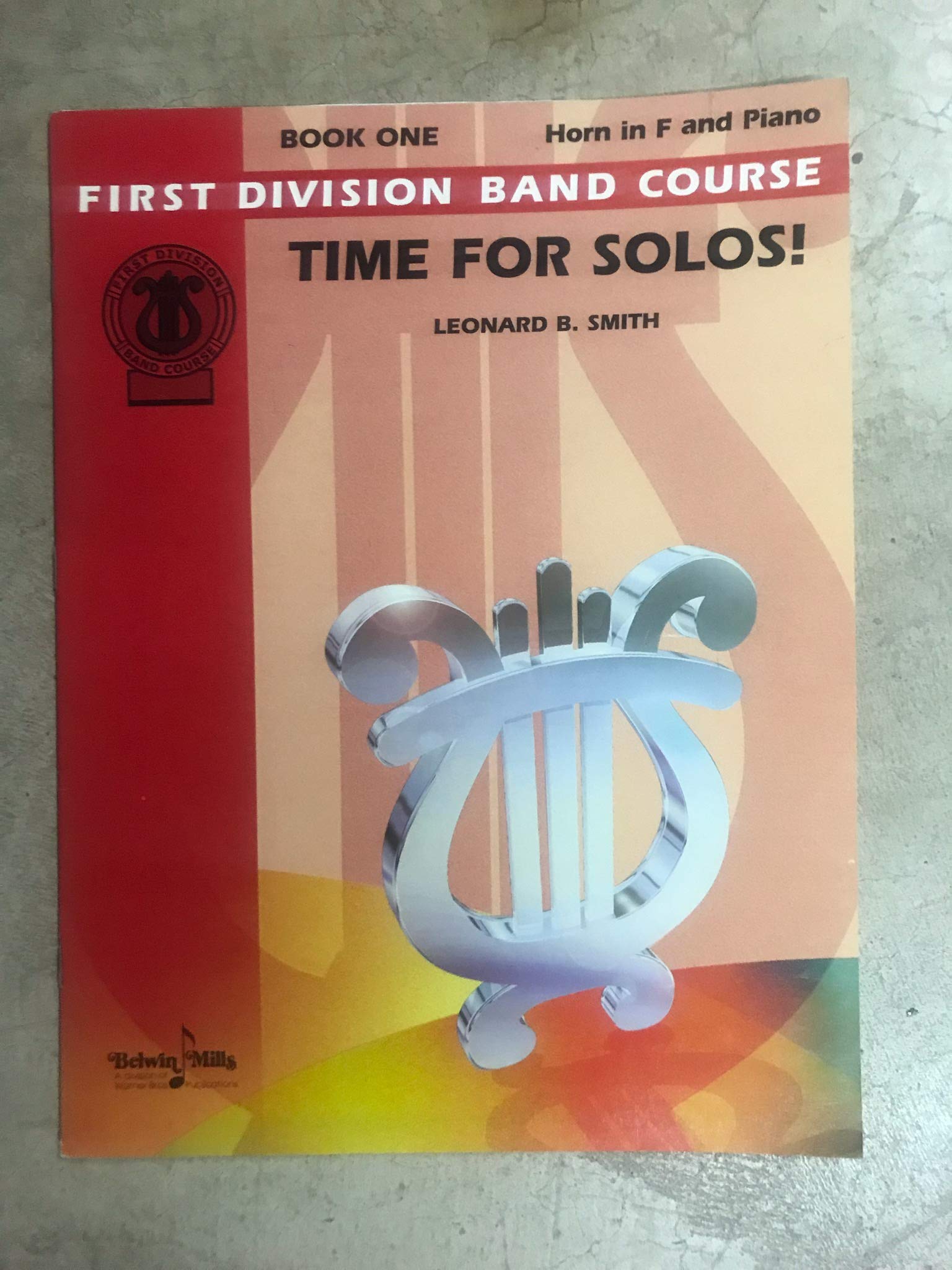 Time for Solos!, Bk 1: F Horn (First Division Band Course, Bk 1),Used