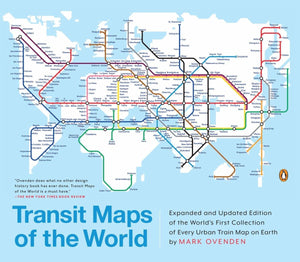 Transit Maps Of The World: Expanded And Updated Edition Of The World'S First Collection Of Every Urban Train Map On Earth,Used