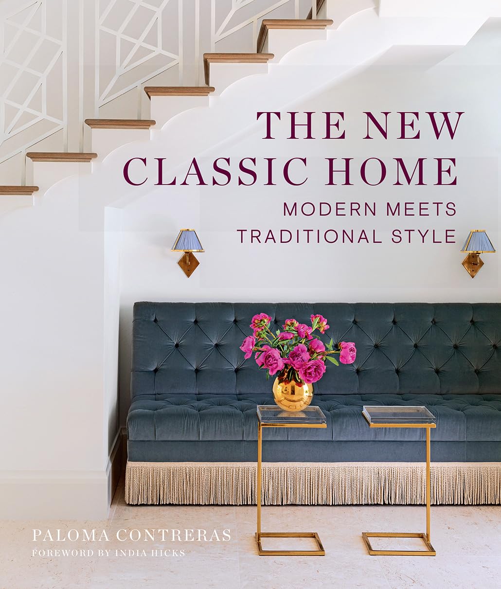 The New Classic Home: Modern Meets Traditional Style,Used