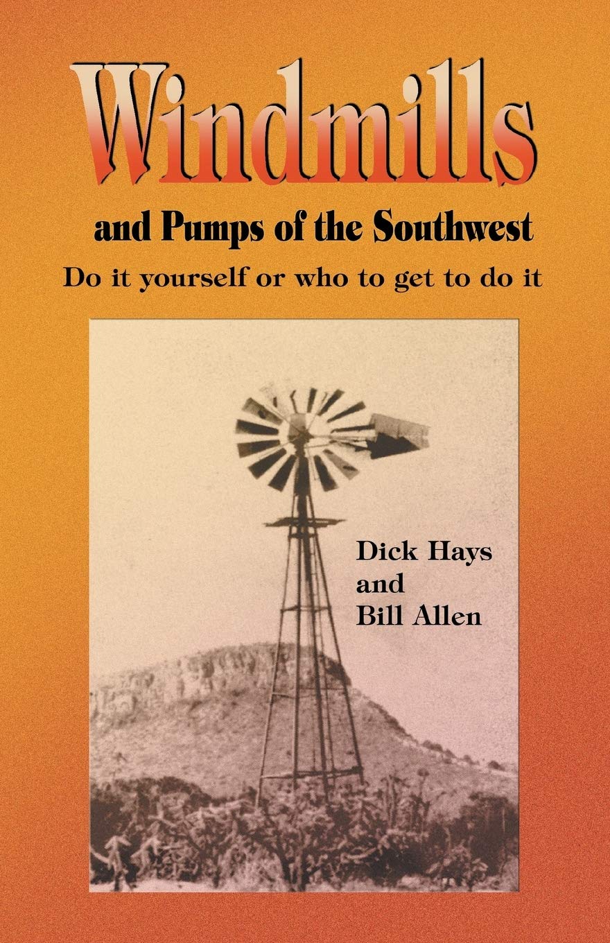 Windmills and Pumps of the Southwest,Used
